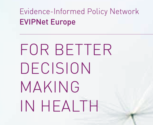 WHO-EVIPNet-Europe EVIPNet Europe - For better decision making in health
