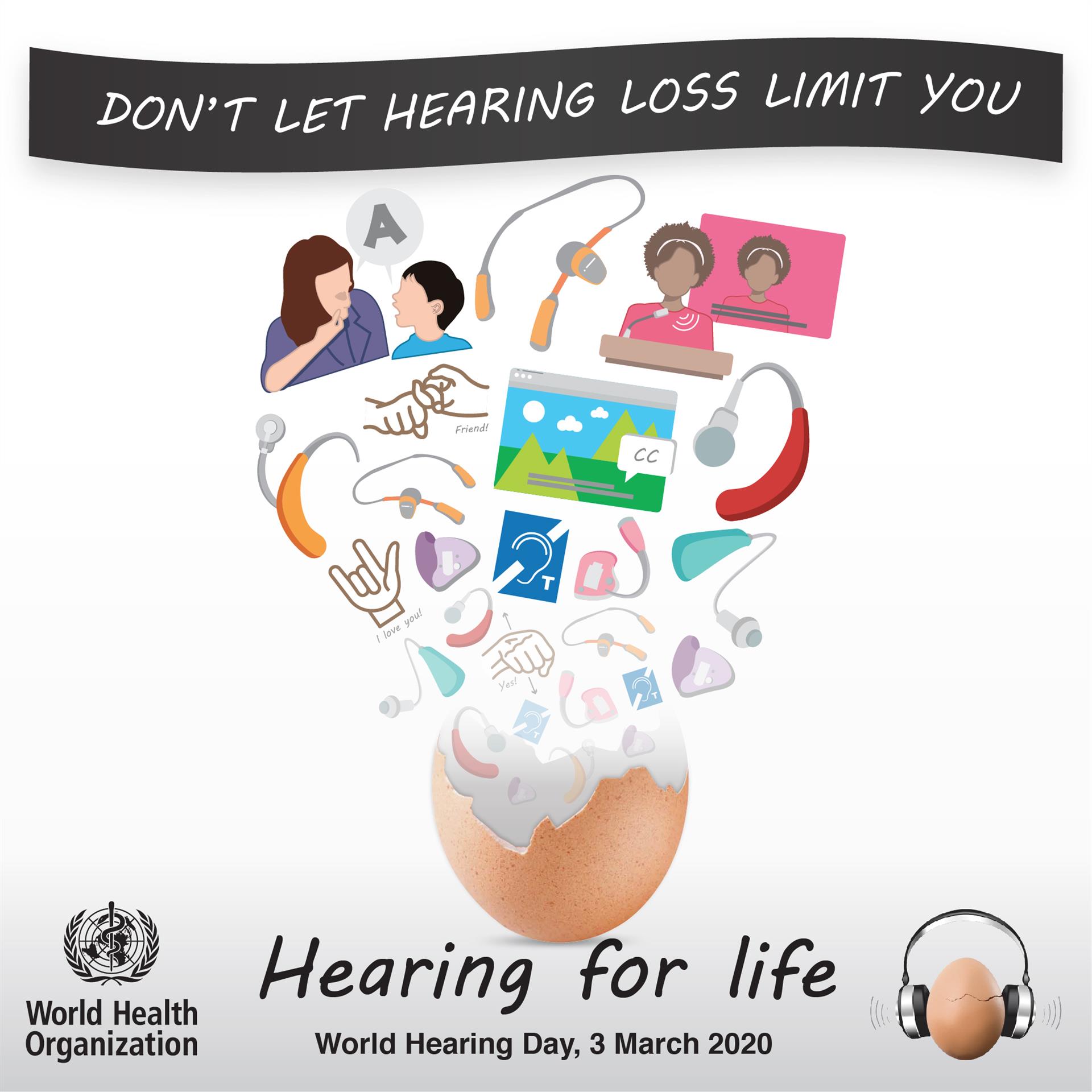 World Hearing Day 2020 announcement World Hearing Day 2020: Don't let hearing loss limit your, hearing for life